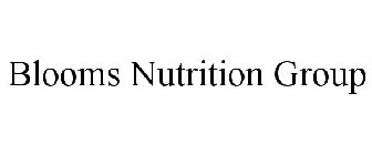 BLOOMS NUTRITION GROUP