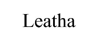 LEATHA