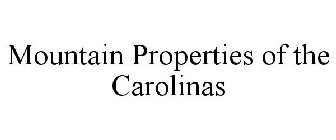 MOUNTAIN PROPERTIES OF THE CAROLINAS