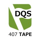 DQS 407 TAPE