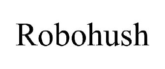 ROBOHUSH
