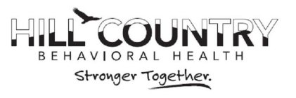 HILL COUNTRY BEHAVIORAL HEALTH STRONGER TOGETHER.
