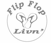 FLIP FLOP LIVN'