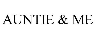AUNTIE & ME