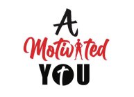 A MOTIVATED YOU