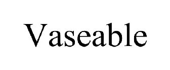 VASEABLE