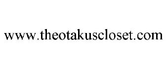 WWW.THEOTAKUSCLOSET.COM