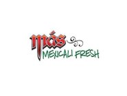 MÁS MEXICALI FRESH