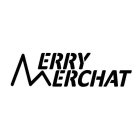 MERRY MERCHAT