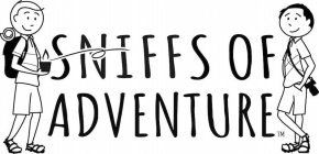 SNIFFS OF ADVENTURE