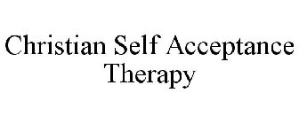 CHRISTIAN SELF ACCEPTANCE THERAPY