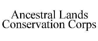ANCESTRAL LANDS CONSERVATION CORPS