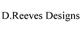 D.REEVES DESIGNS