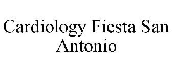 CARDIOLOGY FIESTA SAN ANTONIO