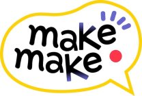 MAKE MAKE