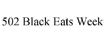 502 BLACK EATS WEEK