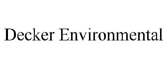 DECKER ENVIRONMENTAL