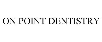 ON POINT DENTISTRY