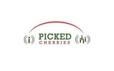 PICKED CHERRIES