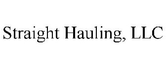 STRAIGHT HAULING, LLC