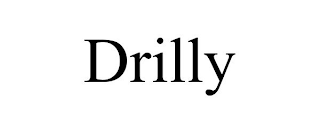 DRILLY