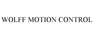 WOLFF MOTION CONTROL