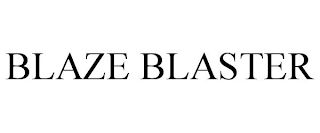 BLAZE BLASTER