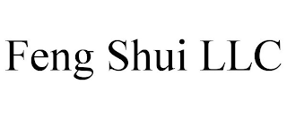 FENG SHUI LLC