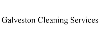 GALVESTON CLEANING SERVICES