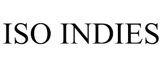 ISO INDIES