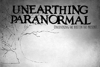 UNEARTHING PARANORMAL UNCOVERING THE PAST IN THE PRESENT.