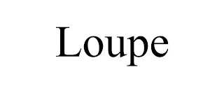 LOUPE