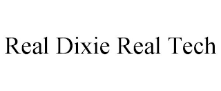 REAL DIXIE REAL TECH