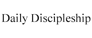 DAILY DISCIPLESHIP