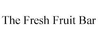 THE FRESH FRUIT BAR