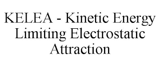 KELEA - KINETIC ENERGY LIMITING ELECTROSTATIC ATTRACTION