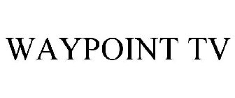 WAYPOINT TV