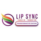 LIP SYNC TUNED IN ·TURNED ON TRANSFORMATIVE DATING