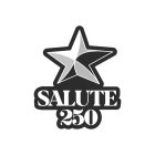 SALUTE 250