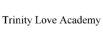 TRINITY LOVE ACADEMY