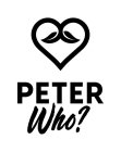 PETER WHO?