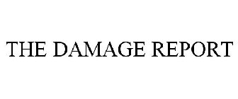 THE DAMAGE REPORT