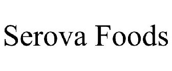 SEROVA FOODS