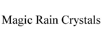 MAGIC RAIN CRYSTALS