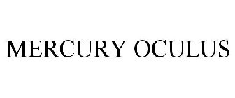 MERCURY OCULUS