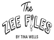 THE ZEE FILES BY TINA WELLS
