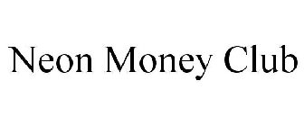 NEON MONEY CLUB