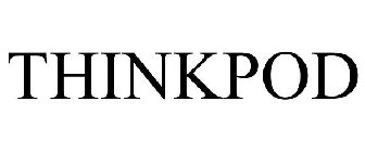 THINKPOD