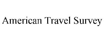 AMERICAN TRAVEL SURVEY