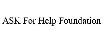 ASK FOR HELP FOUNDATION